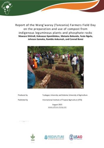 Report of the Wang' waray (Tanzania) Farmers Field Day on the preparation and use of compost from indigenous leguminous plants and phosphate rocks