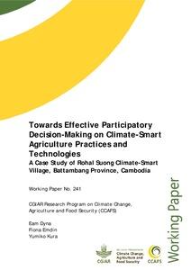 Towards Effective Participatory Decision-Making on Climate-Smart Agriculture (CSA) Technologies: A Case Study of Rohal Suong Climate-Smart Village, Battambang Province, Cambodia