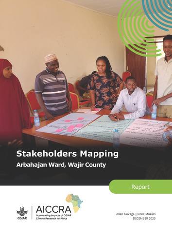 AICCRA report: Stakeholders Mapping Arbahajan Ward, Wajir County