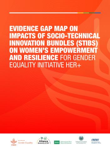 Evidence gap map on impacts of Socio-Technical Innovation Bundles (STIBs) on women’s empowerment and resilience. CGIAR Initiative on Gender Equality (HER+)