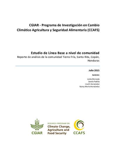 Estudio de Línea Base a nivel de comunidad. Reporte de análisis de la comunidad Tierra Fría, Santa Rita, Copán, Honduras