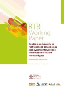 Gender mainstreaming in root tuber and banana crops seed systems interventions: identification of lessons learnt and gaps.