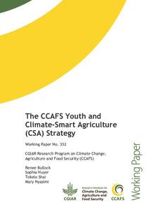The CCAFS Youth and Climate-Smart Agriculture (CSA) Strategy