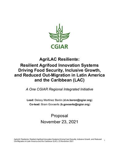 AgriLAC Resiliente: Resilient Agrifood Innovation Systems Driving Food Security, Inclusive Growth, and Reduced Out-Migration in Latin America and the Caribbean (LAC) - Proposal