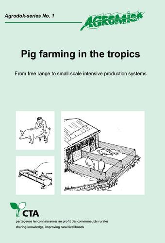 Pig farming in the tropics: From free range to small-scale intensive production systems