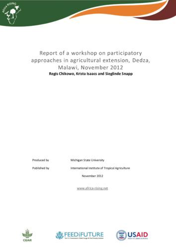 Report of a workshop on participatory approaches in agricultural extension, Dedza, Malawi, November 2012