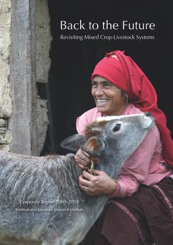 ILRI Corporate Report 2009-2010. Back to the Future: Revisiting Mixed Crop-Livestock Systems