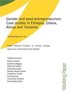 Gender and seed entrepreneurism: Case studies in Ethiopia, Ghana, Kenya and Tanzania