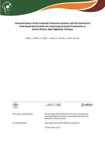 Characterization of the livestock production systems and the potential of feed-based interventions for improving livestock productivity in Sinana district, Bale highlands, Ethiopia