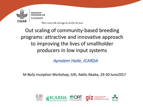 Out scaling of community-based breeding programs: Attractive and innovative approach to improving the lives of smallholder producers in low input systems
