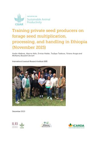 Training private seed producers on forage seed multiplication, processing and handling in Ethiopia (November 2023)