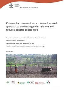 Community conversations: A community-based approach to transform gender relations and reduce zoonotic disease risks