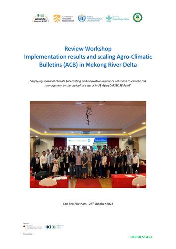 Review Workshop. Implementation results and scaling Agro-Climatic Bulletins (ACB) in Mekong River Delta