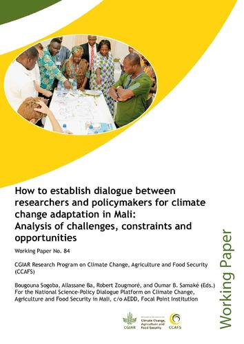 How to establish dialogue between researchers and policymakers for climate change adaptation in Mali: Analysis of challenges, constraints and opportunities