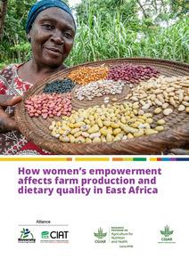 How women’s empowerment affects farm production and dietary quality in East Africa