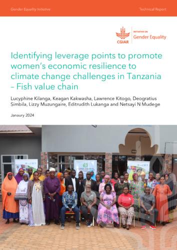 Identifying leverage points to promote women’s economic resilience to climate change challenges in Tanzania – Fish value chain