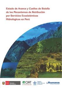 Estado de avance y cuellos de botella de los mecanismos de retribución por servicios ecosistémicos hidrológicos en Perú