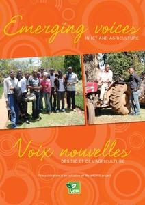 Emerging voices in ICT and agriculture / Voix nouvelles des TIC et de l'agriculture