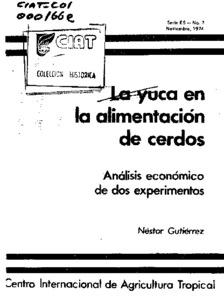 La yuca en la alimentación de cerdos: análisis económico de dos experimentos