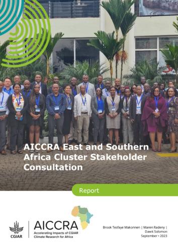 AICCRA East and Southern Africa Cluster Stakeholder Consultation Report