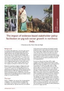 The impact of evidence-based stakeholder policy facilitation on pig-sub sector growth in northeast India