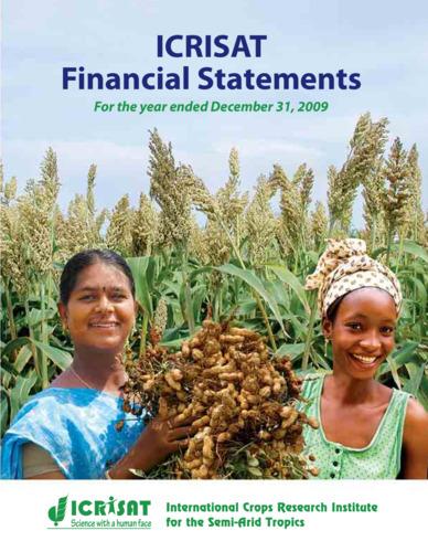 International Crops Research Institute for the Semi-Arid Tropics (ICRISAT): Financial Statements for the Year ended December 31, 2009 and Independent Auditor's Report