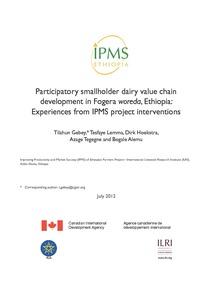 Participatory smallholder dairy value chain development in Fogera woreda, Ethiopia: Experiences from IPMS project interventions