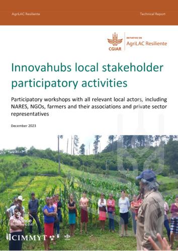 Innovahubs local stakeholder participatory activities: Participatory workshops with all relevant local actors, including NARES, NGOs, farmers and their associations and private sector representatives