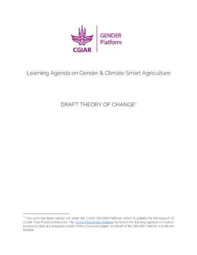 Learning Agenda on Gender and Climate Smart Agriculture: Draft Theory of Change