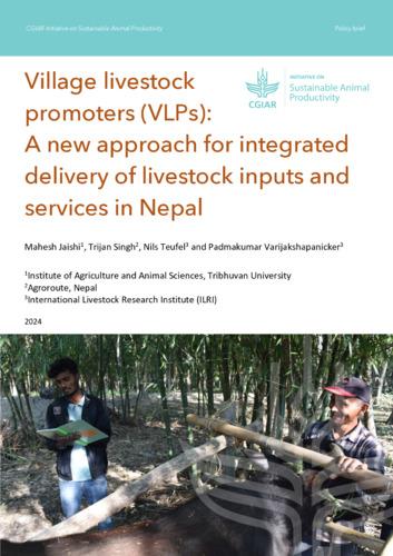 Village livestock promoters (VLPs): A new approach for integrated delivery of livestock inputs and services in Nepal