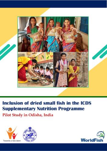 Inclusion of dried small fish in the ICDS supplementary nutrition programme pilot study in Odisha, India