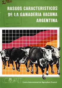 Rasgos característicos de la ganadería vacuna Argentina