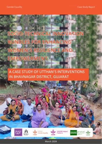 Socio-Technical Innovation Bundles for Enhancing Women’s  Resilience and Empowerment: A Case Study of Utthan’s  Interventions in Bhavnagar District, Gujarat
