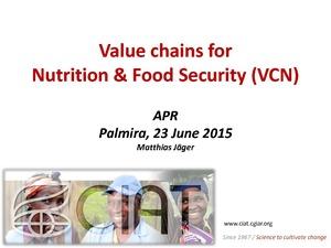 Value chains for nutrition and food security (VCN)