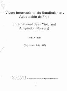 Vivero Internacional de Rendimiento y Adaptación de Frijol (International Bean Yield and Adaptation Nursery) IBYAN 1991