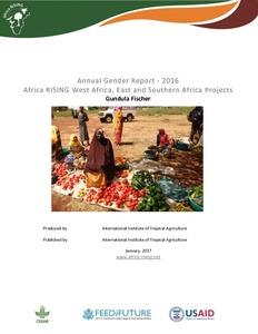 Africa RISING West Africa, East and Southern Africa Projects—Annual Gender Report 2016