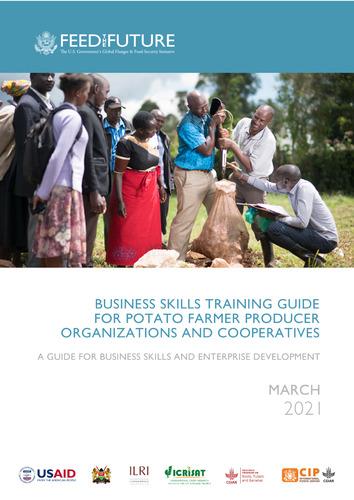 Business skills training guide for potato farmer organizations and cooperatives: A guide for business skills and enterprise development