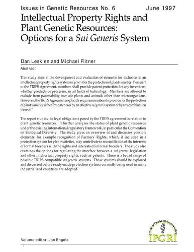 Intellectual property rights and plant genetic resources: Options for a Sui Generis system