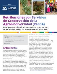 Retribuciones por Servicios de Conservación de la Agrobiodiversidad (ReSCA): Estatus actual e implicaciones para la conservación de variedades de quinua amenazadas en Puno, Perú