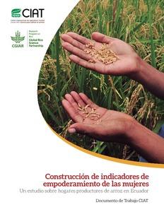 Construcción de indicadores de empoderamiento de las mujeres. Un estudio sobre hogares productores de arroz en Ecuador.