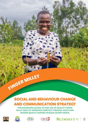 Social and behaviour change and communication strategy for enhancing access to and use of quality finger millet seed of improved varieties through youth and women quality centres in Busia County, Kenya