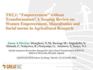 TH2.1: Empowerment without Transformation? A Scoping Review on Women Empowerment, Masculinities and Social norms in Agricultural Research