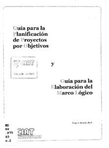 Guía para la planificación de proyectos por objetivos. Guía para la elaboración del marco lógico