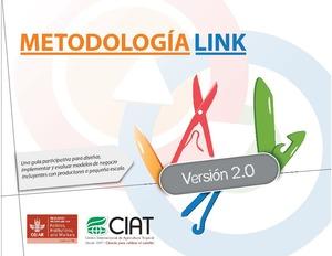 Metodología LINK: una guía participativa para modelos empresariales incluyentes con pequeños agricultores. Versión 2.0.