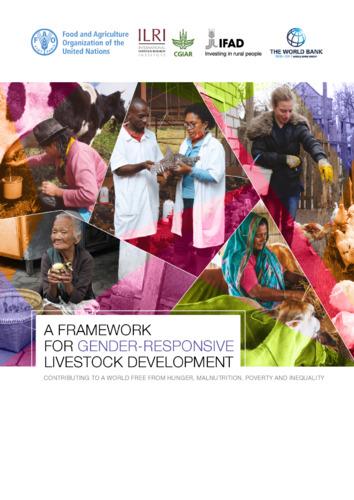 A framework for gender-responsive livestock development: Contributing to a world free from hunger, malnutrition, poverty and inequality