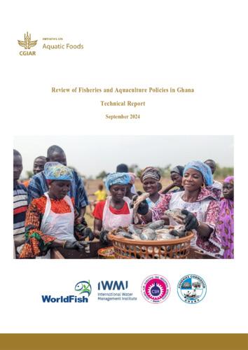 Review of fisheries and aquaculture policies in Ghana: technical report