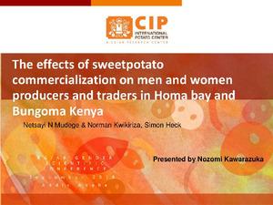 The effects of sweetpotato commercialization on men and women producers and traders in Homa bay and Bungoma, Kenya