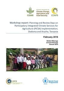 Planning and Review Days on Participatory Integrated Climate Services for Agriculture (PICSA) Implementation in Dodoma and Arusha, Tanzania