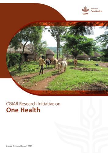 CGIAR Research Initiative on One Health: Annual Technical Report 2023