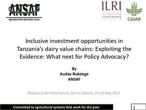 Inclusive investment opportunities in Tanzania’s dairy value chains: Exploiting the Evidence: What next for Policy Advocacy?